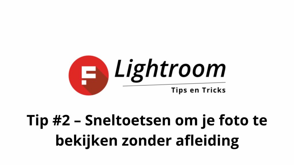 Tip #2 Lightroom